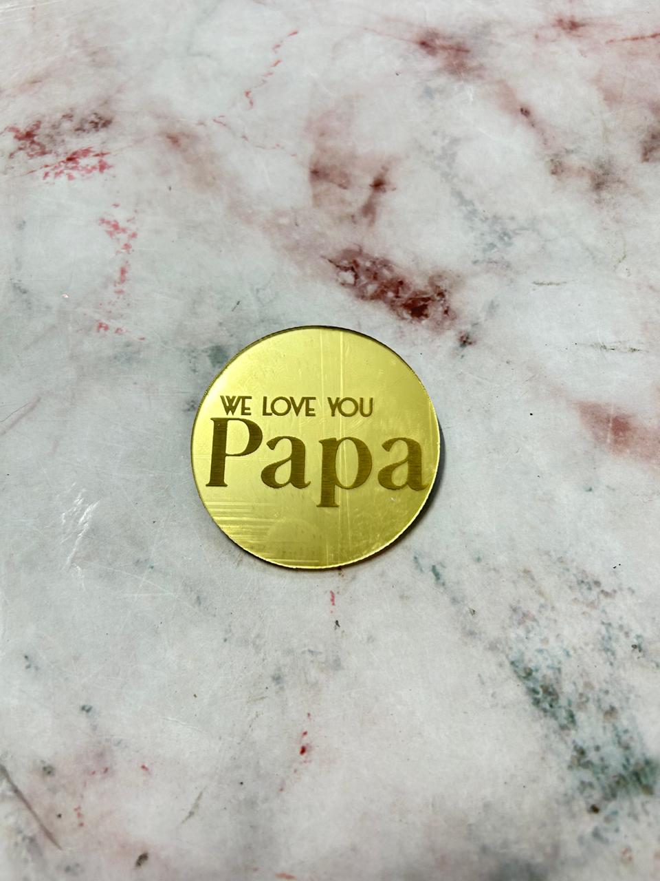 Happy Fathers Day Coin We Love You Papa 11 (Pack of 5pcs)