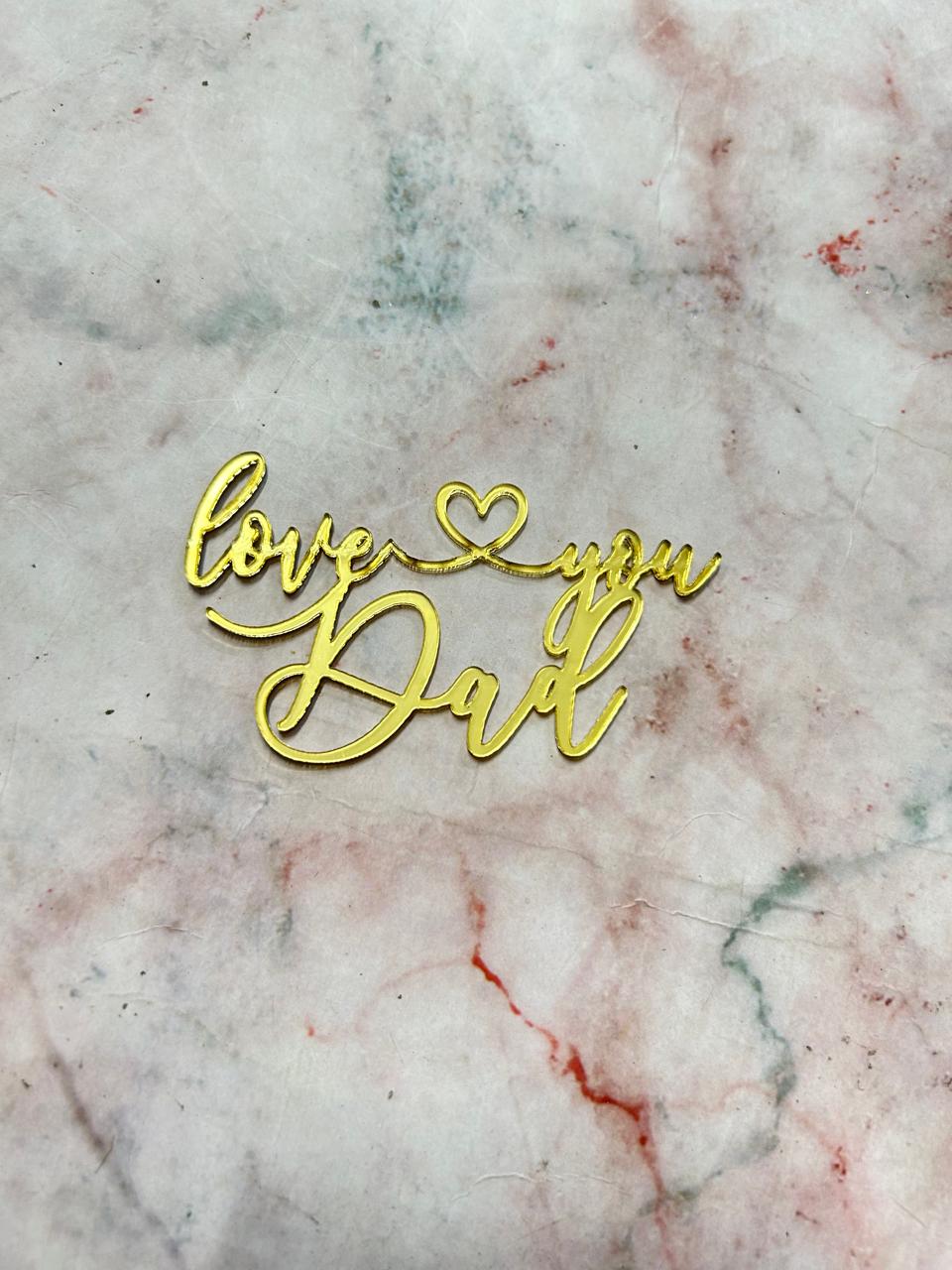 Happy Fathers Day Love You Dad Cutout Topper 9 (Pack of 5pcs)