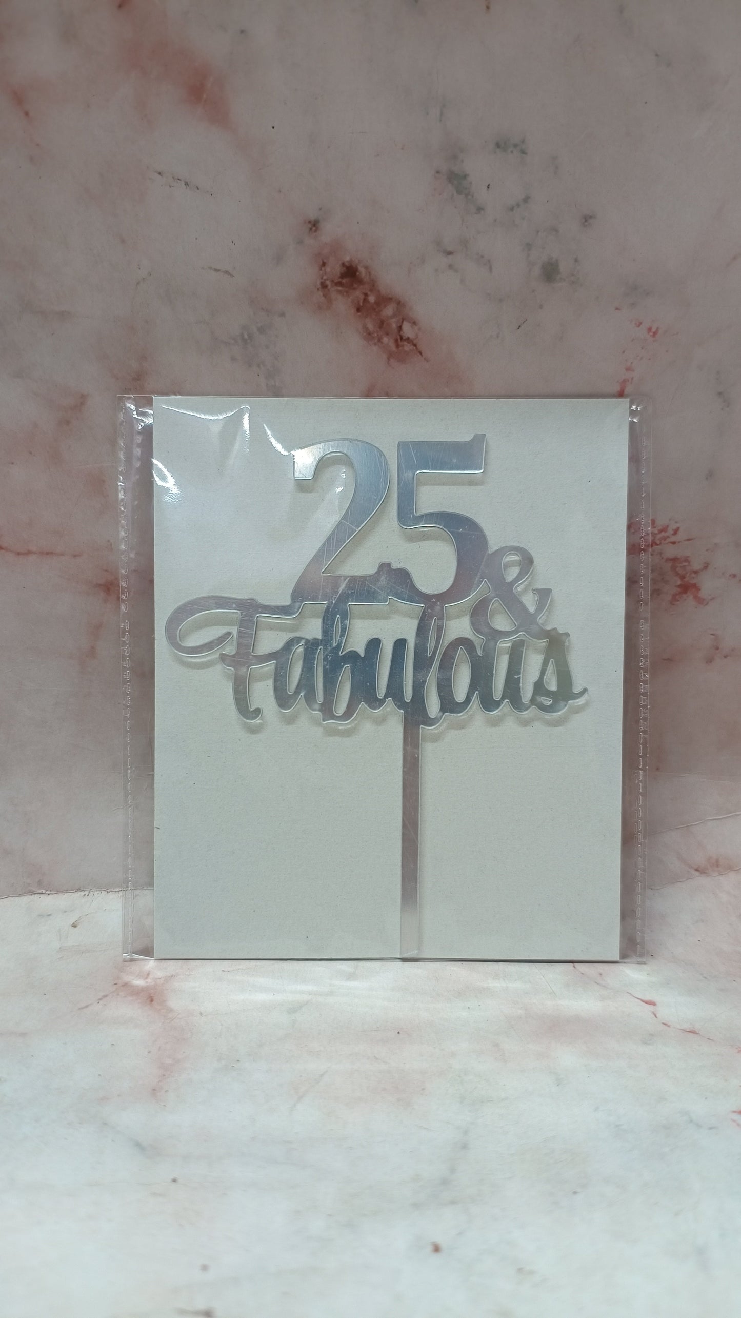 25 & Fabulous Topper