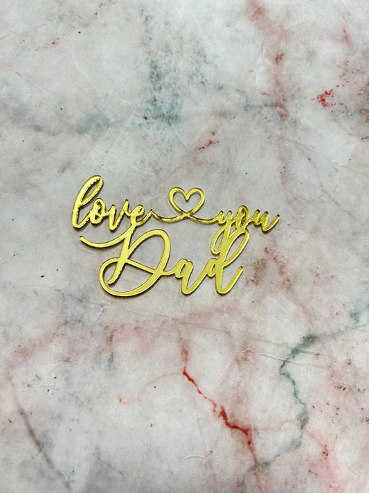 Happy Fathers Day Love You Dad Cutout Topper 9 (Pack of 5pcs)