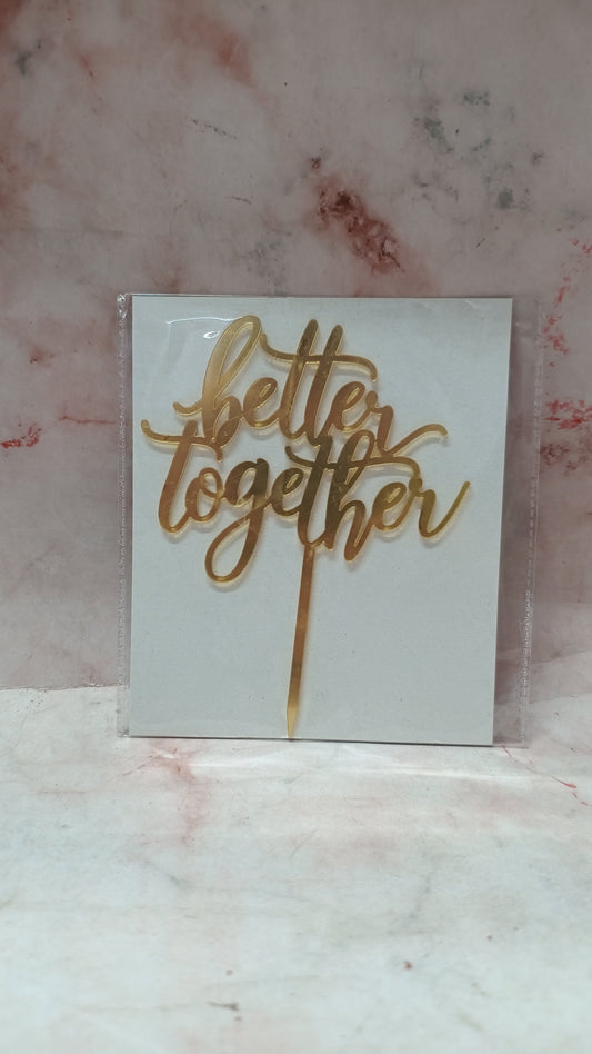 Better together topper